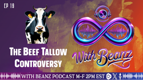 With Beanz Ep18 - The Beef Tallow Controversy