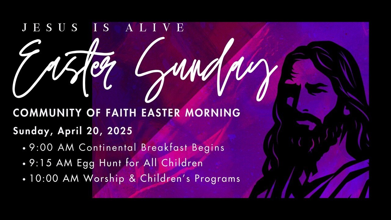 Come celebrate that JESUS IS ALIVE!
Easter Sunday, April 20, at Community of Faith
·9:00 AM Continen...