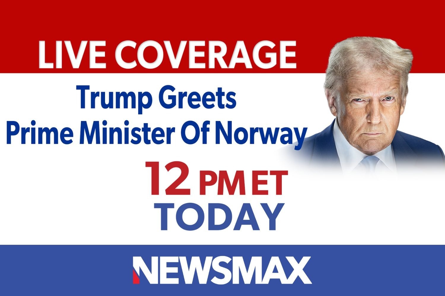 TUNE IN: LIVE coverage as President Donald Trump greets Norwegian Prime Minister Jonas Gahr Støre at the White House — TODAY at 12 PM ET on NEWSMAX. 

WATCH: nws.mx/tv 
