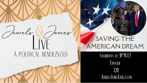 SAVING THE AMERICAN DREAM | A Political Rendezvous - Ep. 120