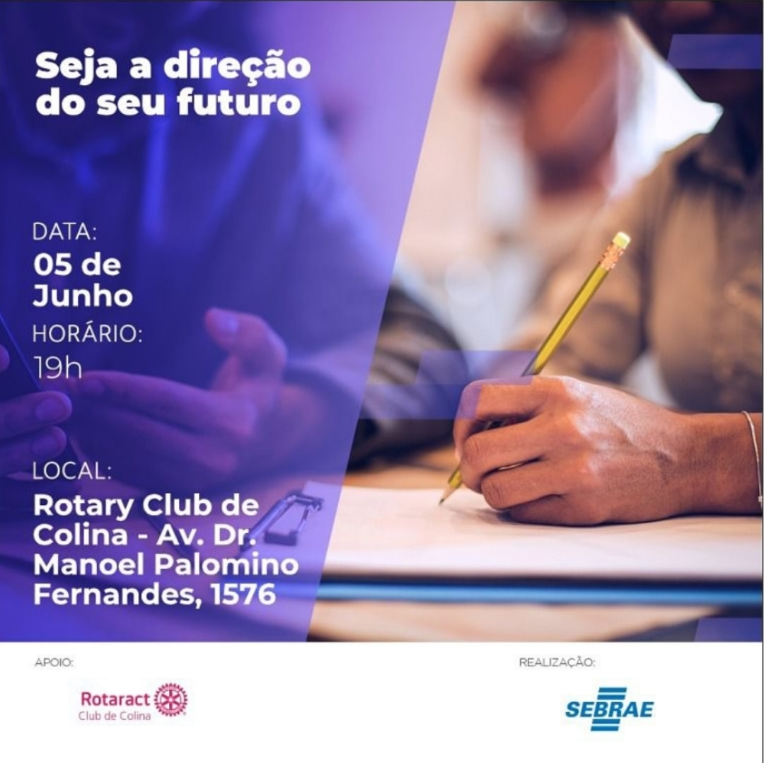 O Rotaract Club de Colina, com a realização do SEBRAE, convida você para a oficina “Seja a Direção d...