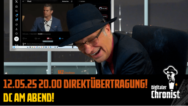 12.05.25 20.00 Direktübertragung! DC am Abend!