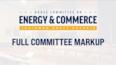 Full Committee Markup of Budget Reconciliation Text