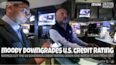 E2089: America's Credit Rating Go Boom!! 5/19/25