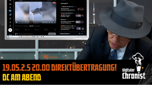 Aufzeichnung vom 19.05.25 Direktübertragung! DC am Abend