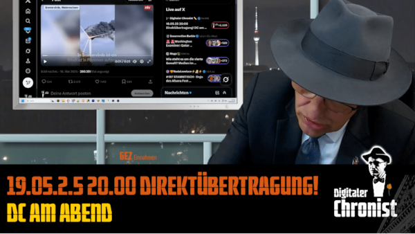 Aufzeichnung vom 19.05.25 Direktübertragung! DC am Abend