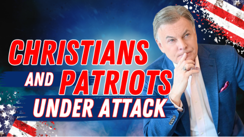Why Are Christians and Patriots are Under Attack? How To Hold Your Ground!