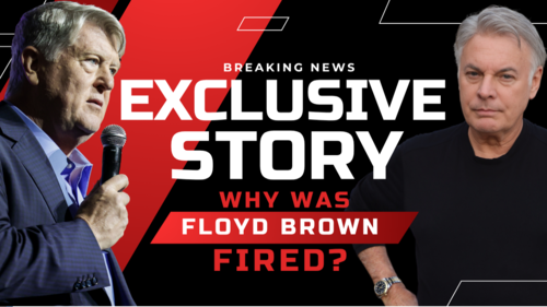 You Won’t Believe Why Floyd Brown Got Fired - I’ve got the Exclusive Story