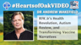 Dr Andrew Wakefield - RFK Jr.'s Health Revolution, Autism Review and Transforming Vaccine Narratives