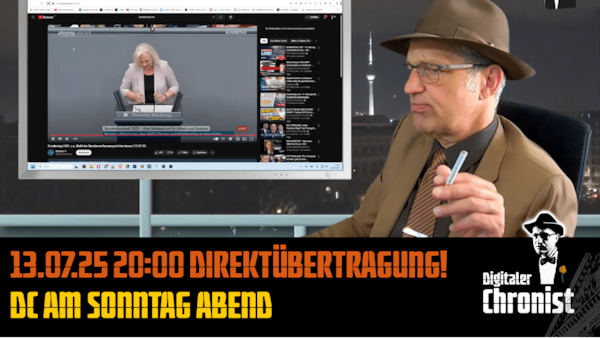 Aufzeichnung vom 13.07.25 Direktübertragung! DC am Sonntag Abend