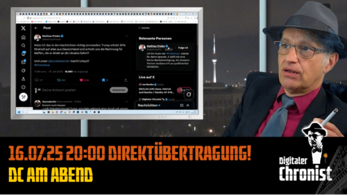 Aufzeichnung vom 16.07.25 Direktübertragung! DC am Abend