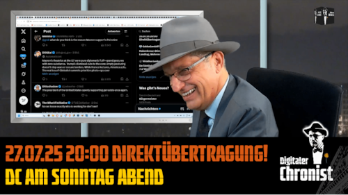 Aufzeichnung vom 27.07.25 Direktübertragung! DC am Sonntag Abend
