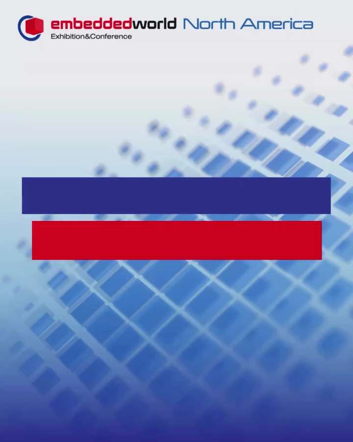 The next chapter of embedded world North America is here!  
 
After a strong first edition in Austin...