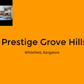 Prestige Grove Hills is a premium residential project by Prestige Group, located in Whitefield, East Bangalore. Spread a...