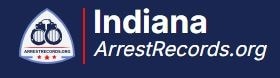 Indiana Arrest Records

Indiana operates as an open arrest records state, meaning that arrest record...