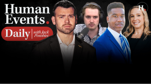 HUMAN EVENTS WITH JACK POSOBIEC