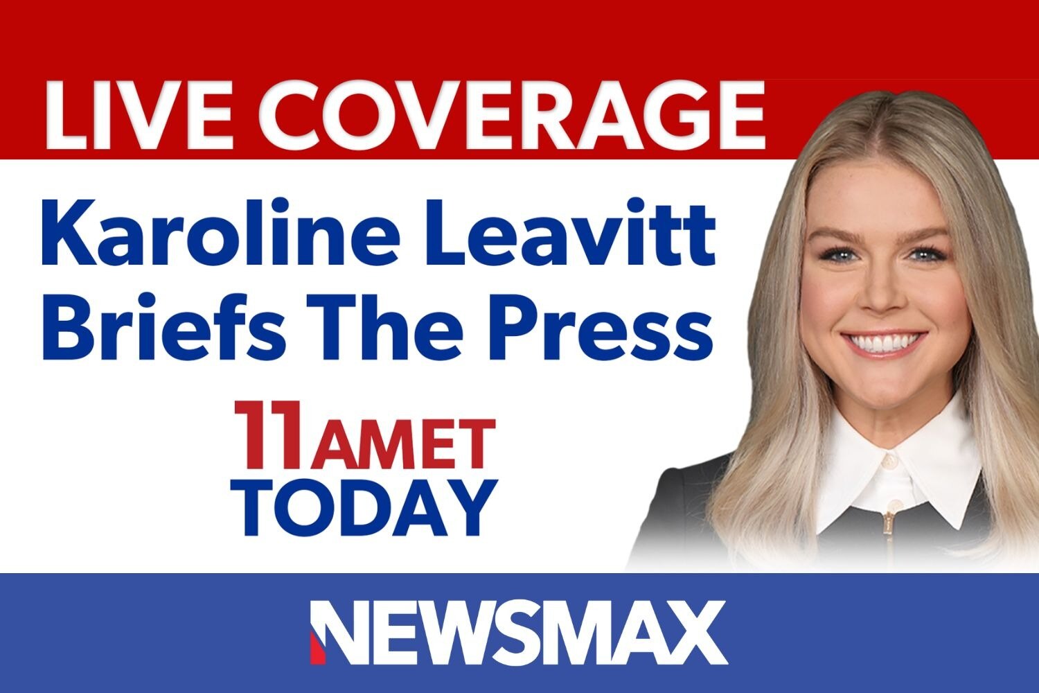 TUNE IN: LIVE coverage of White House press secretary Karoline Leavitt’s briefing — TODAY at 11 AM E...