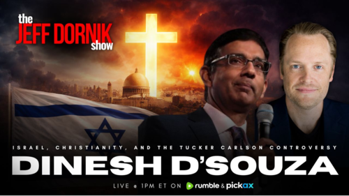 Israel, Christianity, and the Tucker Carlson Controversy | @DineshDSouza
