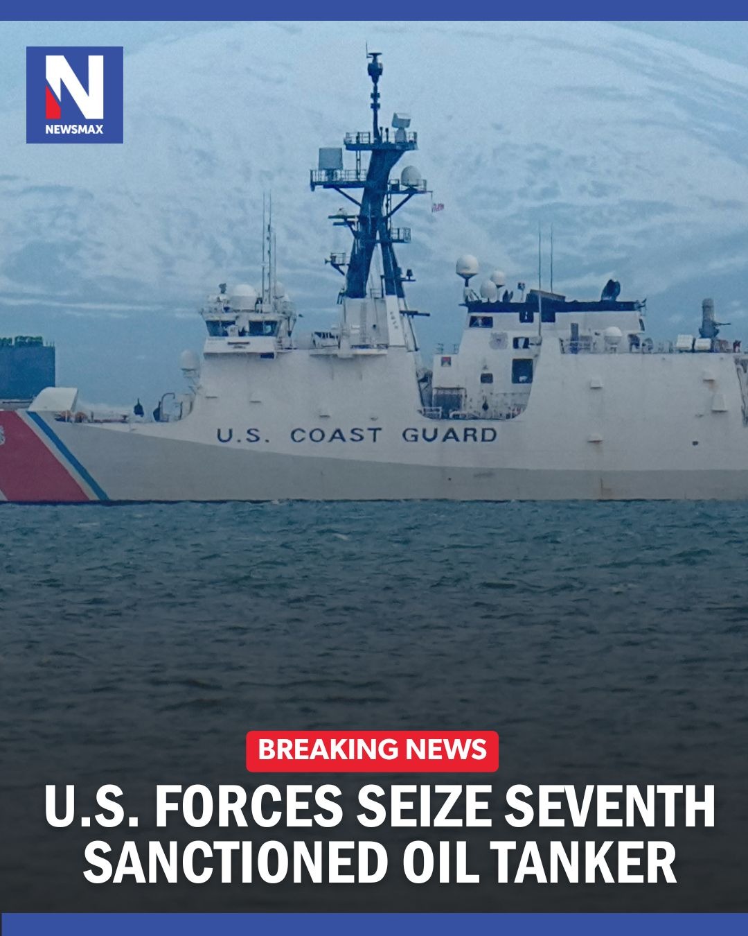 BREAKING NEWS: U.S. military forces on Tuesday seized a seventh oil tanker tied to Venezuela, contin...