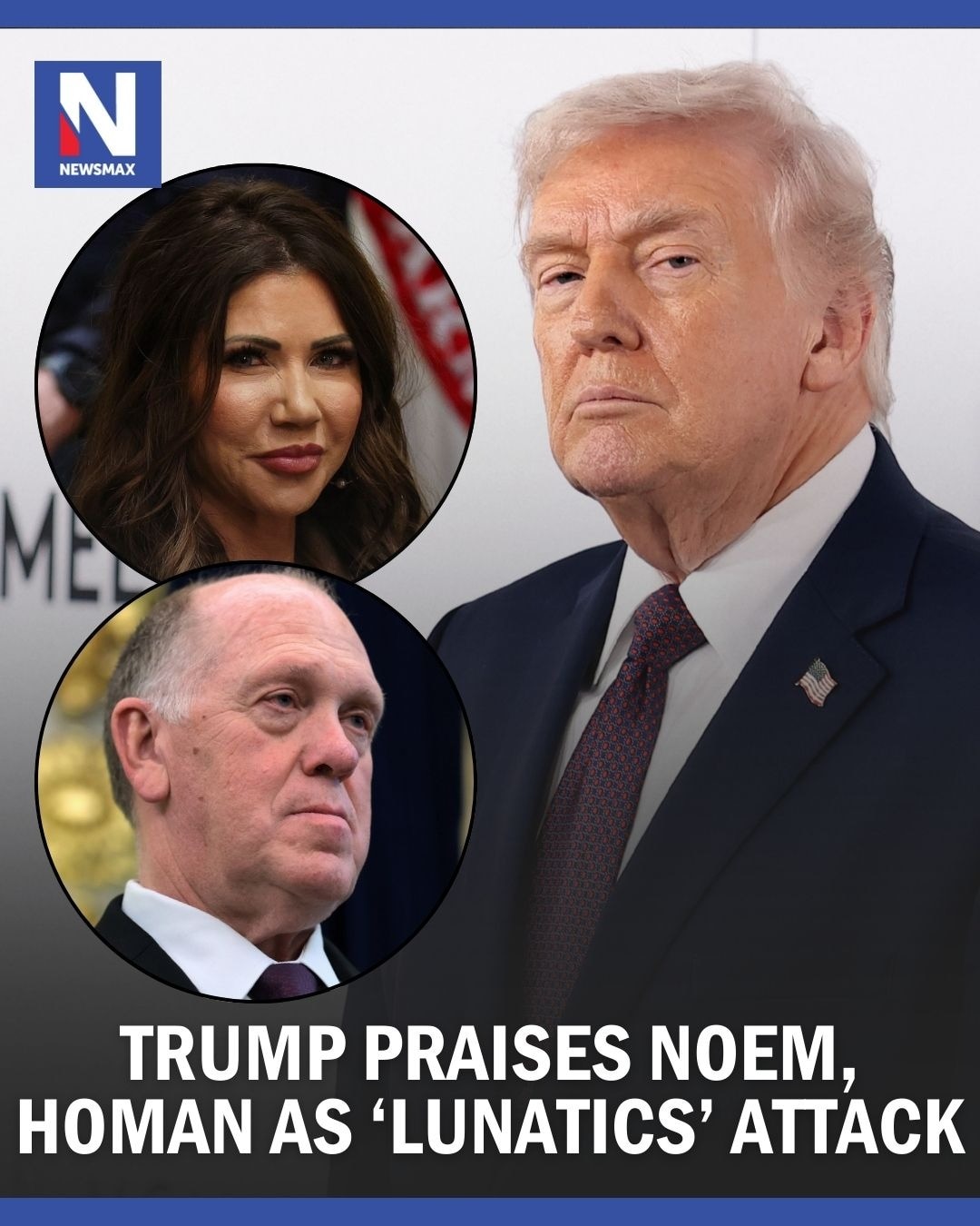 'GREAT JOB!': President Trump praised DHS Secretary Kristi Noem and border czar Tom Homan in Truth S...