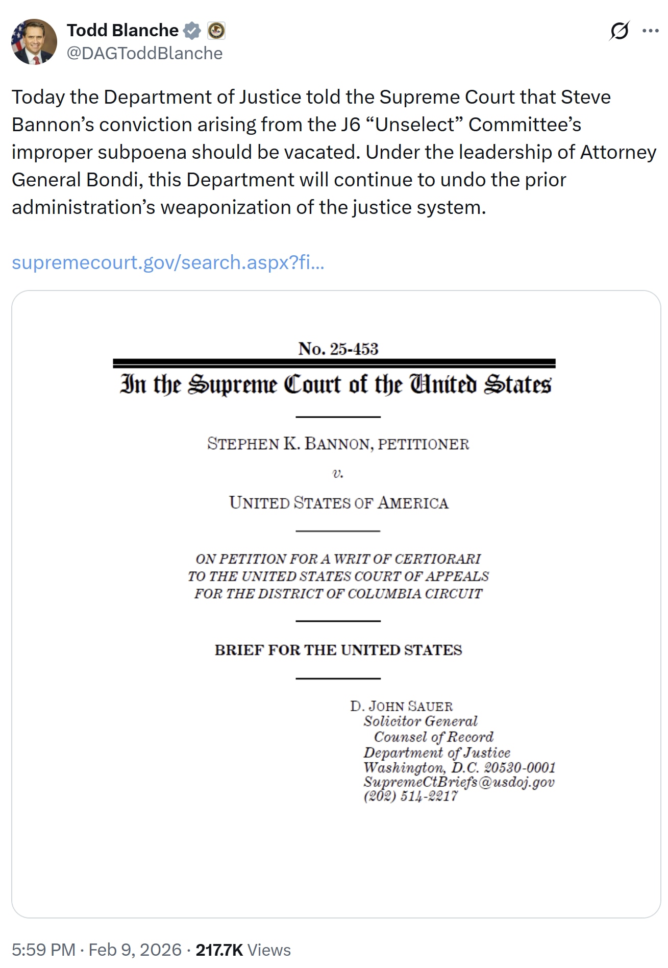 【美国之声--司法部要纠正上一届政府将司法系统武器化的行为】2026年2月9日司法部副部长托德·布兰奇：

今天，美国司法部向最高法院表示，史蒂夫·班农因非民选（不合法）的“1月6日委员会”发出的不当...
