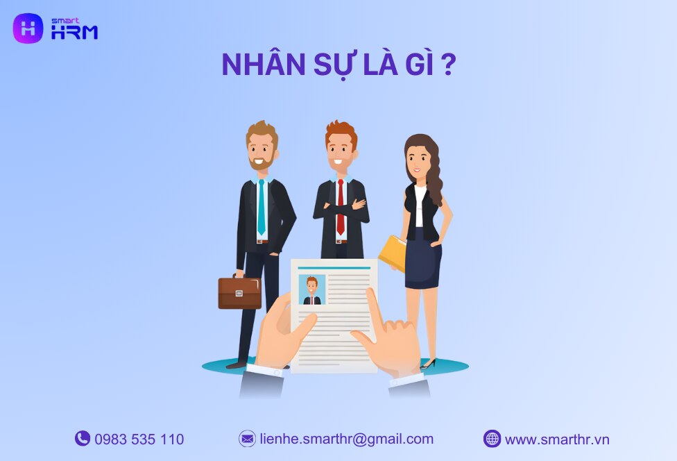 Nhân sự là gì? Vai trò của nhân sự trong doanh nghiệp
#smarthr #phanmemnhansu
>>> Xem thêm:...