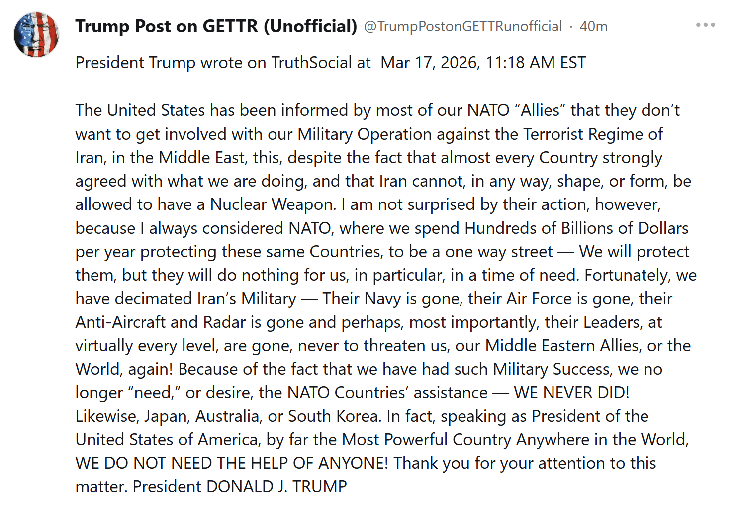 【美国之声--估计伊朗老百姓很快要上街，伊朗“几乎各个层级的领导人都已被清除”】2026年3月17日川普总统：

美国大多数北约“盟友”已通知我们，他们不愿参与我们在中东针对伊朗恐怖政权的军事行动，而...