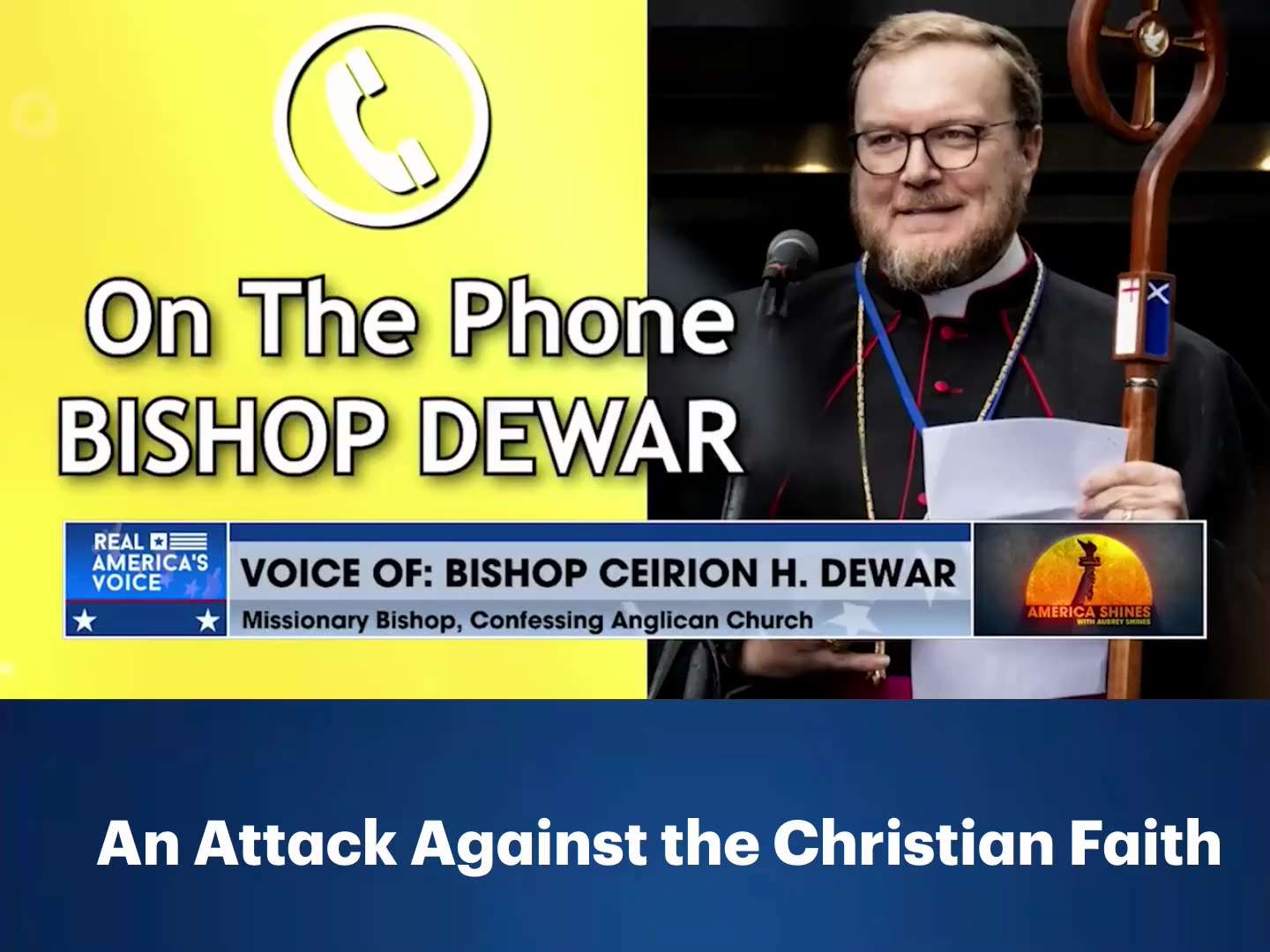 Bishop Ceirion H. Dewar joins Aubrey Shines and Father Frank Pavone to discuss the UK's government a...