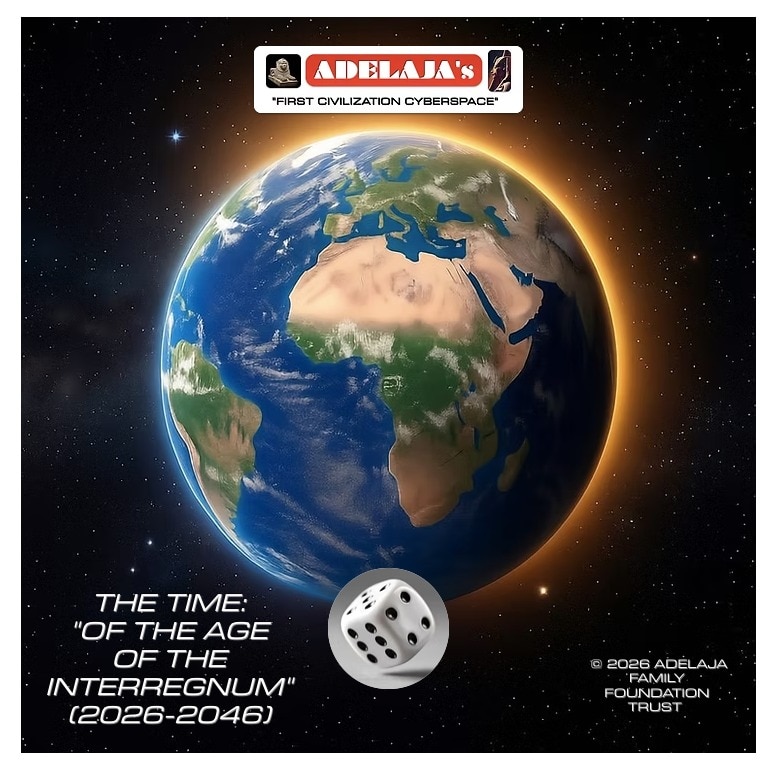 #ADELAJA

#ADELAJAs - "AXIOMS MAXIMS & APHORISMS OF THE NEW GLOBAL ORDER

ADAM (III)(2046)

"What do...