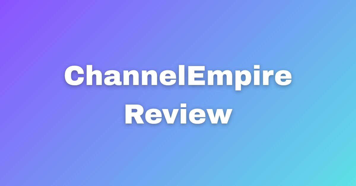 ChannelEmpire Review Does It Really Work In 2026
Starting a successful video channel is one of the m...
