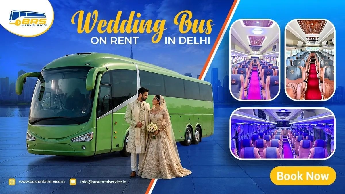 Wedding Bus on Rent in Delhi: Booking Guide for 2026

Wedding days are busy enough without worrying ...