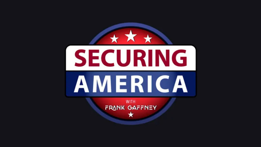 SECURING AMERICA WITH FRANK GAFFNEY