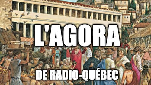 L'AGORA DE RADIO-QUÉBEC