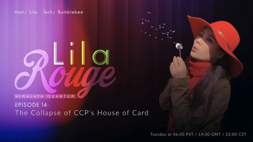 2024-04-30 #LilaRouge
EP14: The Collapse of CCP’s House of Card

Host：Lila
Tech：Bumblebee