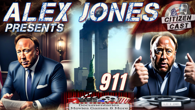 @realAlexJones Presents... #911Truth w/#Citizencast