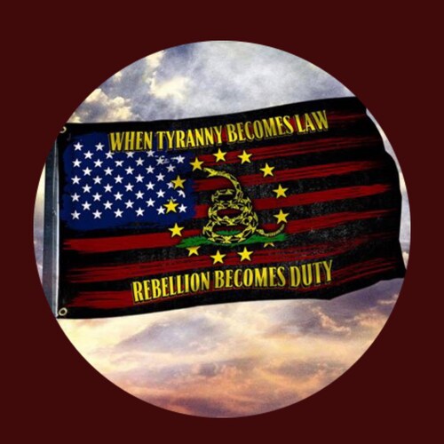 When trynny becomes law, Rebellion becomes duty!