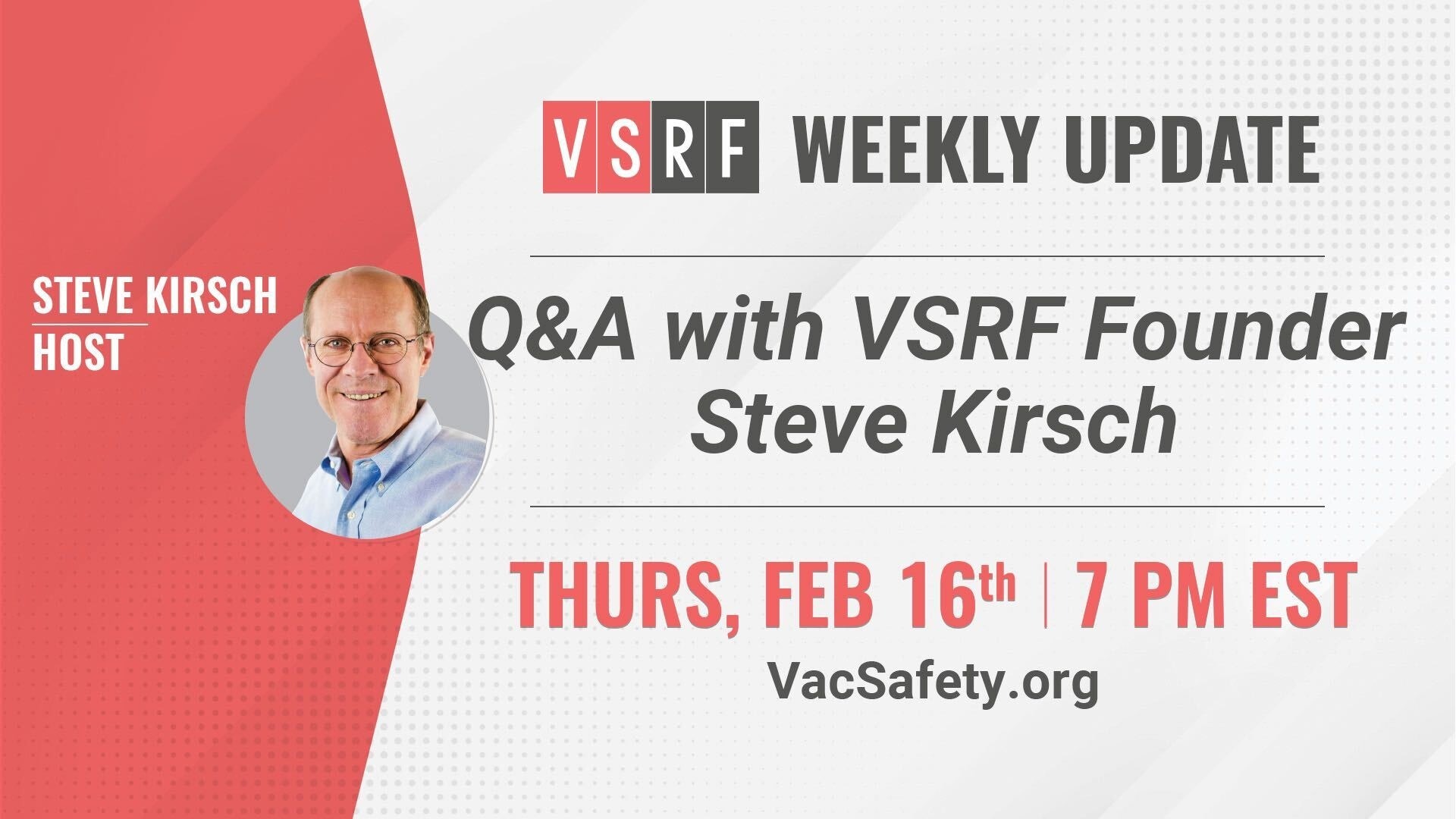 This Thursday on the VSRF Weekly Update
Steve Kirsch will be taking your questions on the Covid-19 v...