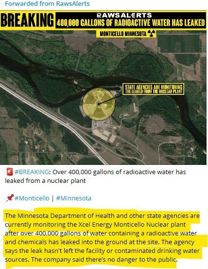 明尼苏达州核电厂发生40万加仑核污染水泄露的重大事故！ 州监管机构周四表示，Xcel能源公司的Monticello核电站的一个破损管道泄漏了大约40万加仑含有放射性氚的水，该公司正在努力清理被污染的羽...