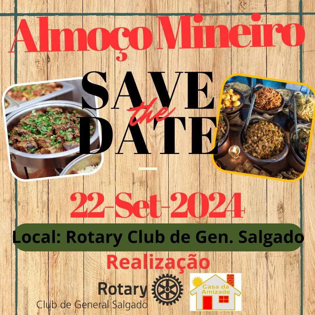 Vem aí o Tradicional "Almoço Mineiro do Rotary Club de General Salgado".  

22 de Setembro - agende ...