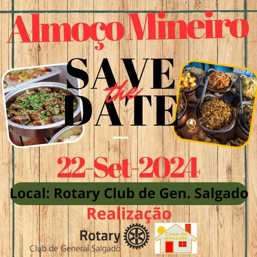 Vem aí o Tradicional "Almoço Mineiro do Rotary Club de General Salgado".  

22 de Setembro - agende ...