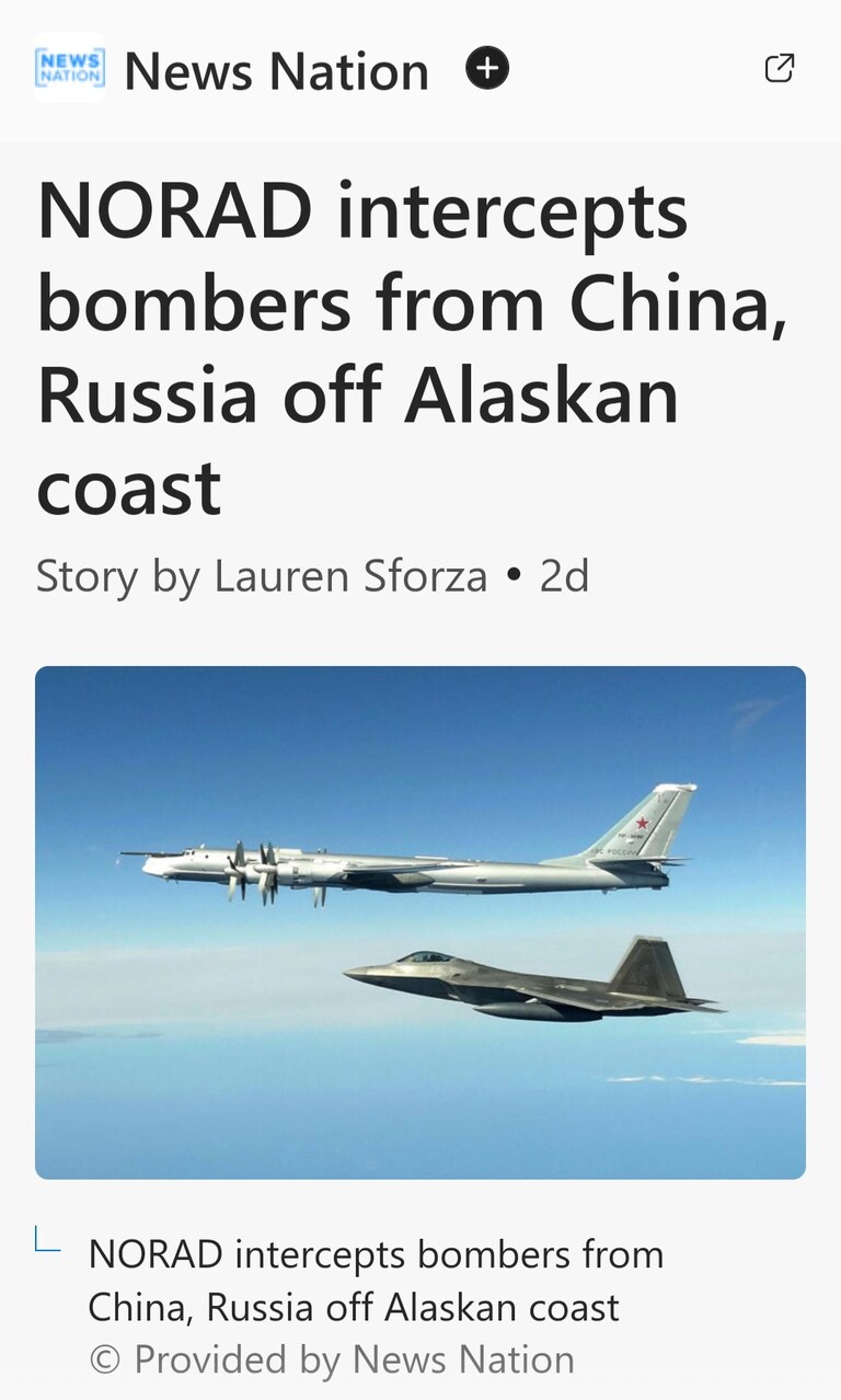 #jets over #Alaska who's the #CCP #NORAD reports
#MSN #ICYMI
#Kamala2024 
https://www.msn.com/en-us/news/world/norad-intercepts-bombers-from-china-russia-o