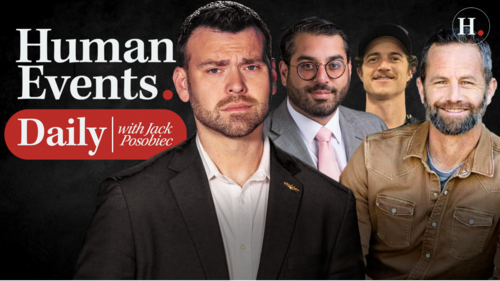 HUMAN EVENTS WITH JACK POSOBIEC