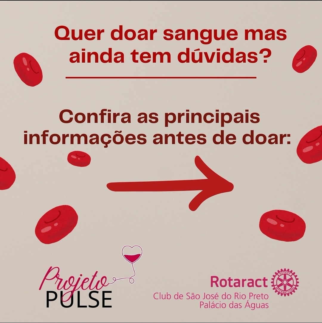 Texto do Rotaract Club de São José do Rio Preto - Palácio das Águas:

Quer doar sangue mas tem dúvid...