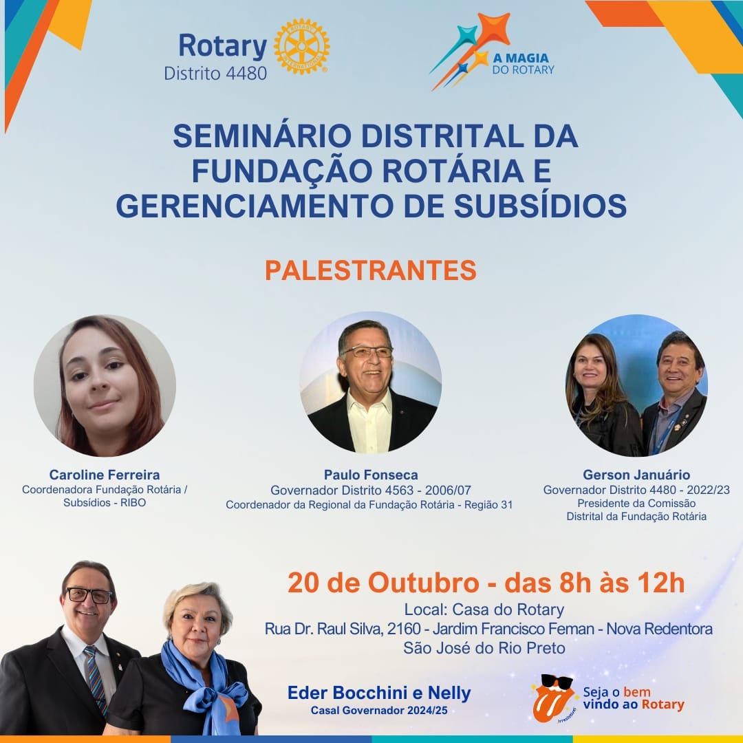 Texto do Gov. Gerson Januário:

Reservem esta data  20.10.2024!

SEMINÁRIO DISTRITAL DA FUNDAÇÃO ROT...