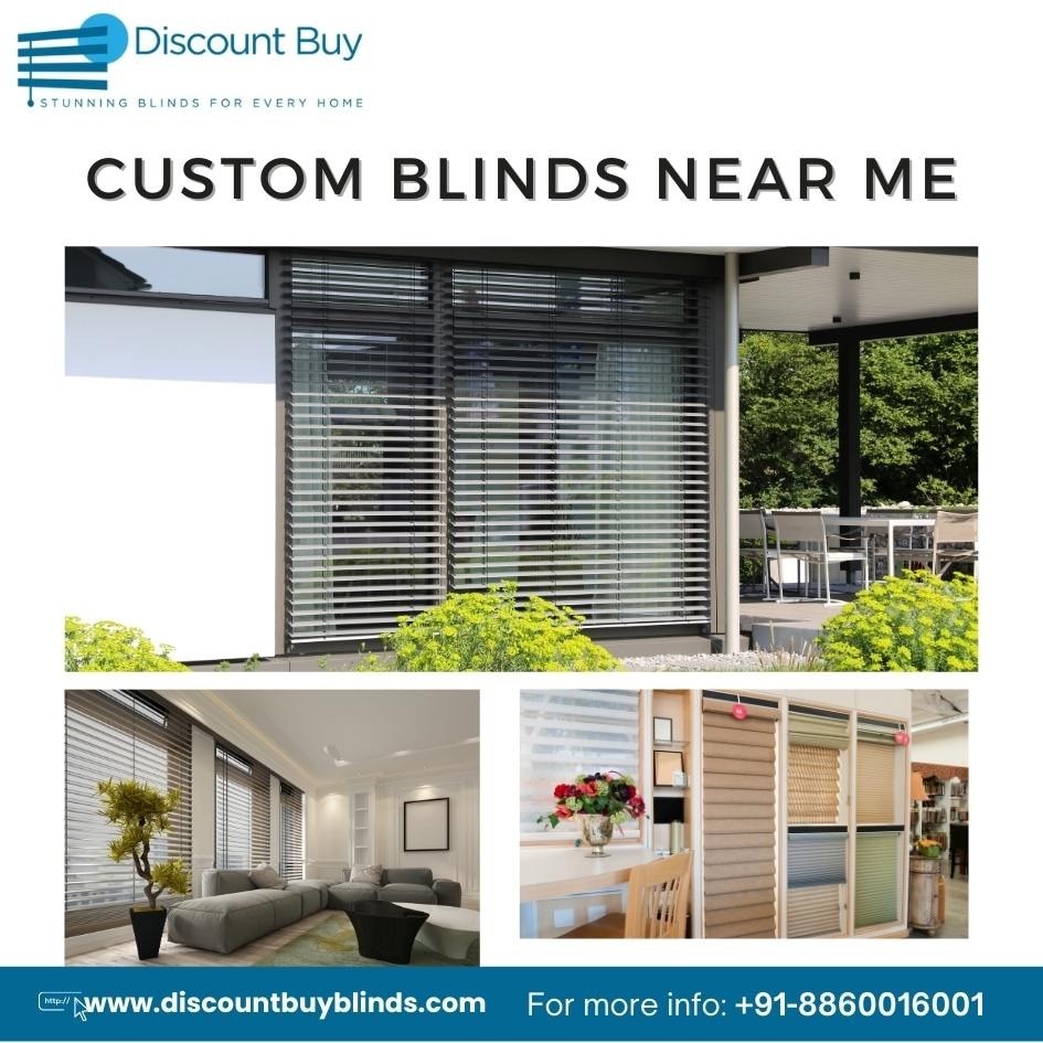 Custom Blinds Near Me

Looking for high-quality custom blinds near you? Discount Buy Blinds offers a wide selection of stylish, durable, and affordable blinds tailored to suit any room in your home or office. Whether you're looking for sleek roller blinds, elegant Roman shades, or versatile Venetian blinds, our custom options allow you to choose the perfect fit for your space, style, and budget. Enjoy a personalized shopping experience with professional guidance to find blinds that match your exact specifications. Transform your windows and elevate your decor effortlessly with Discount Buy Blinds – your local source for custom blinds!

Visit us: https://www.discountbuyblinds.com/
