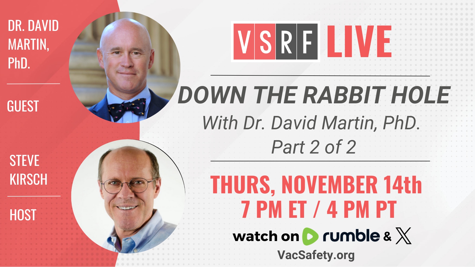 🔥🔥This Thursday at 7pm EST | 4pm PST on VSRF LIVE we will host our 2nd of 2 interviews with Dr. David Martin, PhD.

Dr. David Martin first joined us in August of 2024 where we discussed the military’s role in the development of the C19 vaccine, the fate of our country post election and many more topics. This week we will conclude this discussion, now with the full knowledge of which administration will be taking power in January and what it means for the next 4 years ahead.

Dr. Martin never fails to deliver eye-opening revelations of the well-orchestrated maneuvering across government and big business which have created these chaotic times we now inhabit.

Join us!

https://rumble.com/c/VaccineSafetyResearchFoundation
