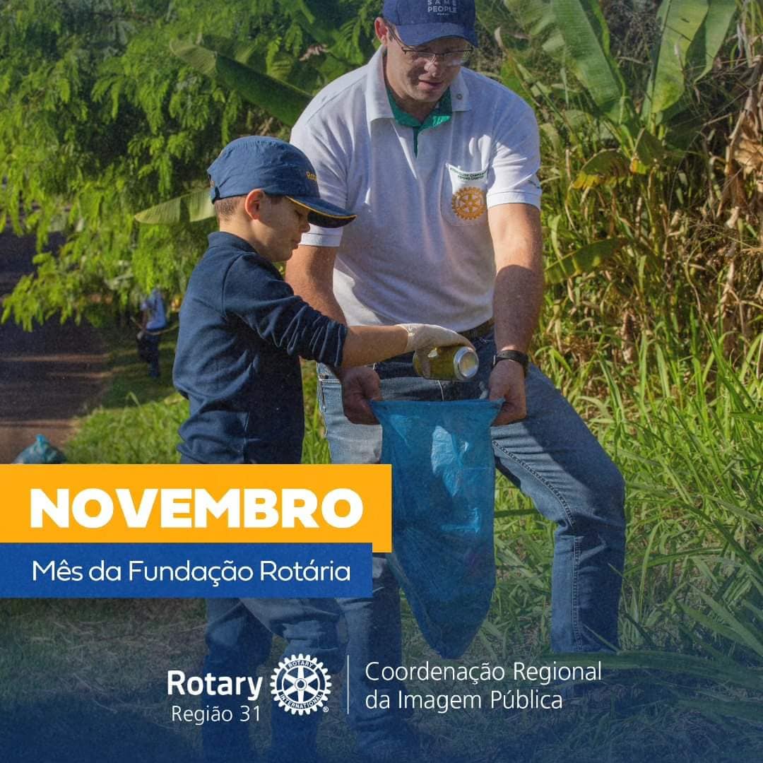 Texto da Coordenação Regional de Imagem Pública do Rotary International - Região 31:

Novembro: Cele...
