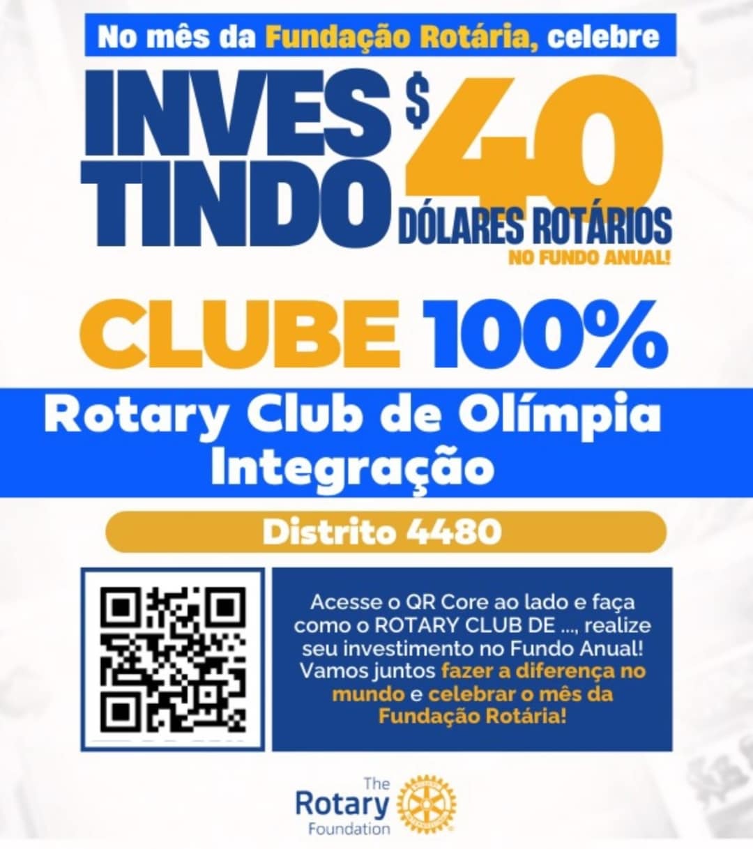 Invista no FUNDO ANUAL no mês da celebração da Fundação Rotária. Que tal você e o seu clube investir...