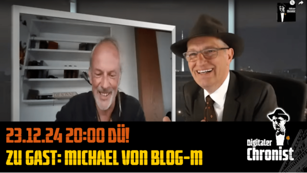 Aufzeichnung vom 23.12.24 Zu Gast: Michael von Blog-M