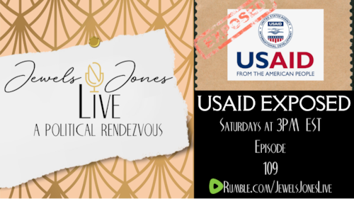 USAID EXPOSED | A Political Rendezvous – Ep. 109